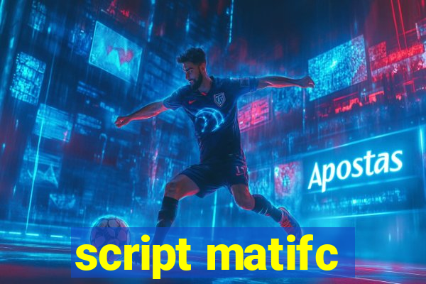 script matifc